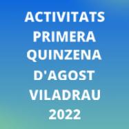 Activitats a Viladrau de la PRIMERA QUINZENA D'AGOST 2022 