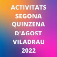 Activitats a Viladrau de la SEGONA QUINZENA D'AGOST 2022 