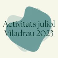 Activitats el JULIOL 2023 a Viladrau