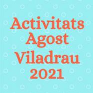 Viladrau Activitats primera quinzena d'AGOST 2021