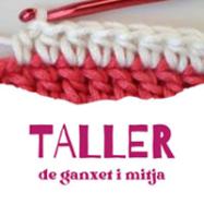 Taller de ganxet i mitja