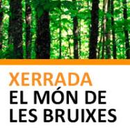 Viladrau Xerrada "El Món de les Bruixes i les plantes remeieres"
