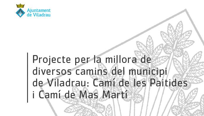 Projecte per la millora de diversos camins del municipi: Camí de les Paitides i Camí de Mas Martí