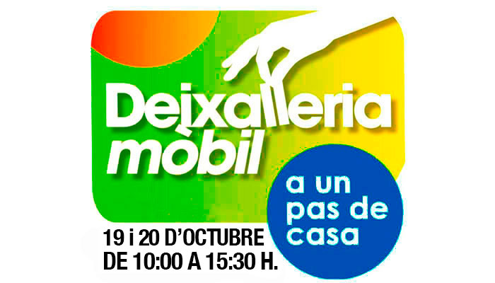 Deixalleria Mòbil. Dimarts 19 i dimecres 20 d'octubre de 2021