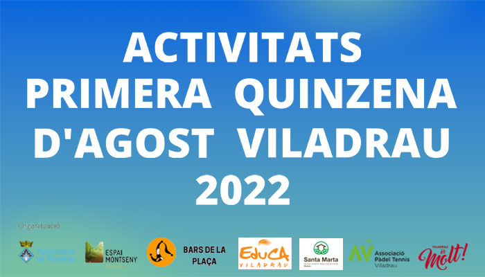 Activitats a Viladrau de la PRIMERA QUINZENA D'AGOST 2022 