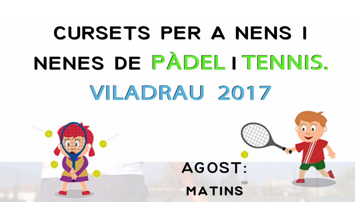 Curset per nens/es de Pàdel i Tennis Viladrau