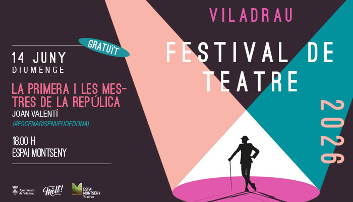 LA PRIMERA I LES MESTRES DE LA REPÚBLICA - Festival de Teatre 2026 de Viladrau