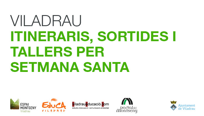 Viladrau Itineraris, sortides i tallers de Setmana Santa