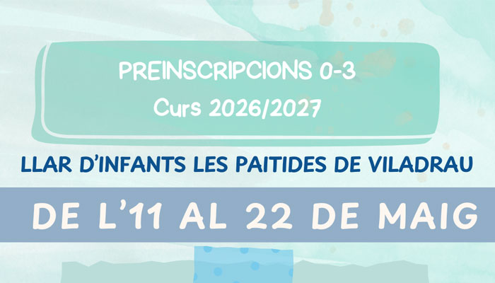 Viladrau Preinscripcions per l'Escola Bressol "Les Paitides" pel curs 2026/2027